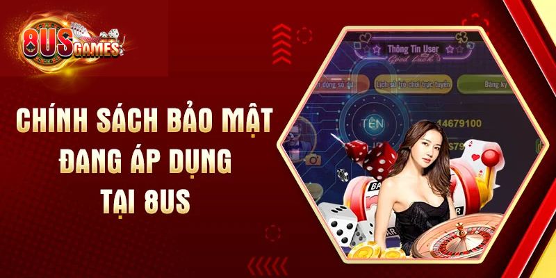 tim-hieu-chinh-sach-bao-mat-thong-tin-ca-nhan-cua-8us